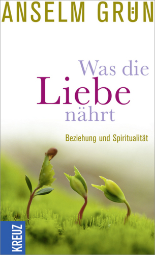 Was die Liebe nährt Beziehung und Spiritualität