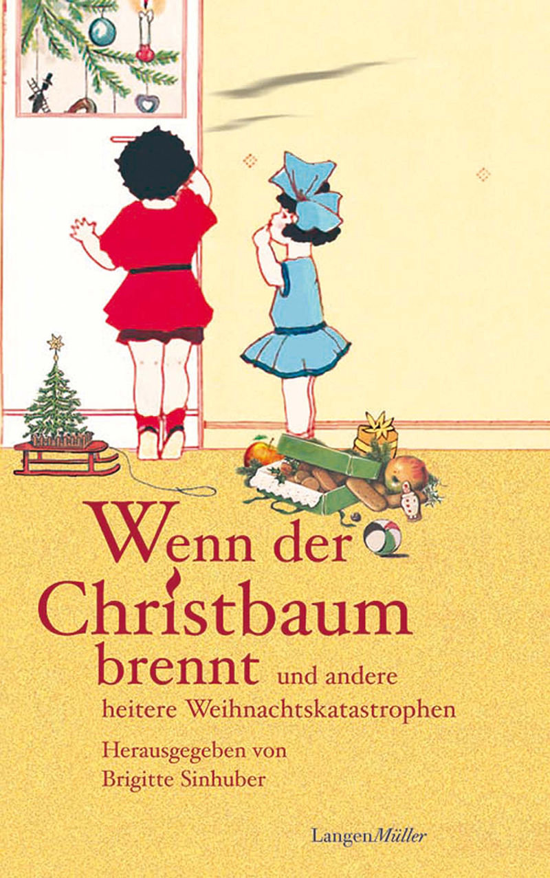 Wenn der Christbaum brennt und andere heitere Weihnachtskatastrophen