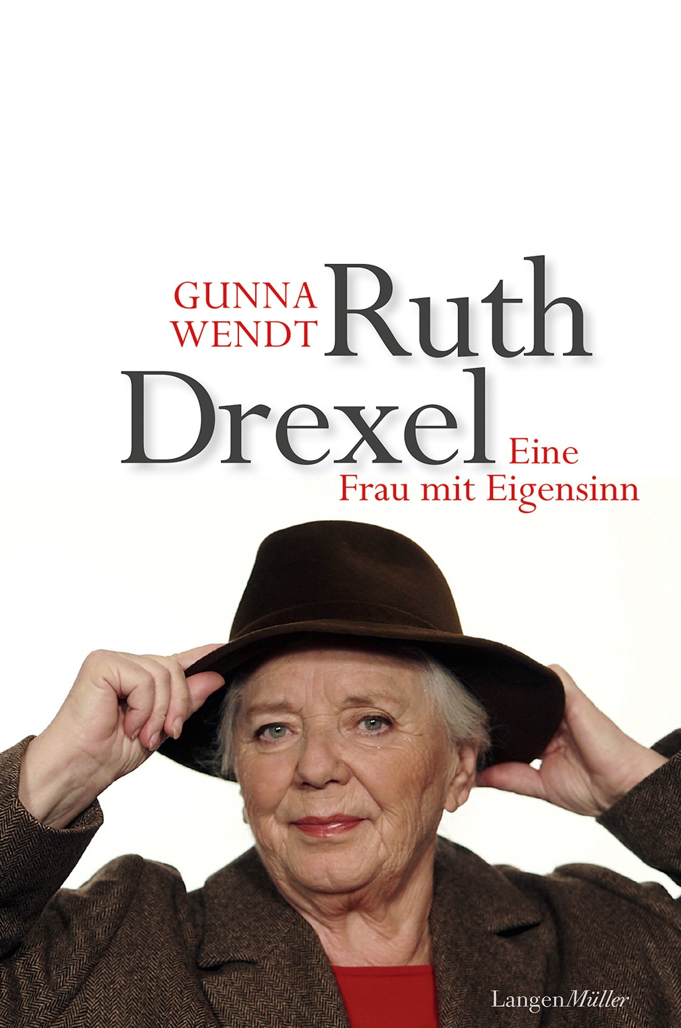 Ruth Drexel Eine Frau mit Eigensinn