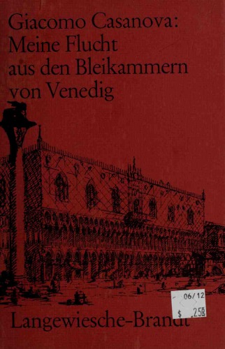 Meine Flucht Aus Den Bleikammern Von Venedig