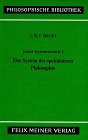 Jenaer Systementwürfe 1, Das System der spekulativen Philosophie. Fragmente aus Vorlesungsmanuskripten zur Philosophie der Natur &amp; des Geistes (Philosophische Bibliothek 331)