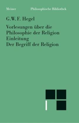 Vorlesungen über die Philosophie der Religion