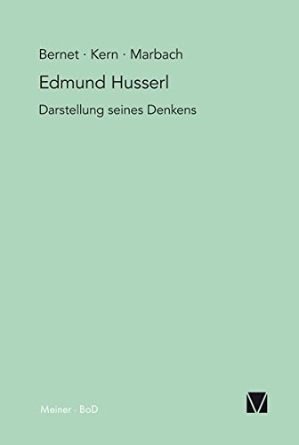 Edmund Husserl - Darstellung Seines Denkens