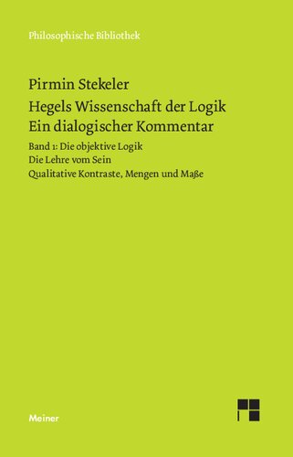 Hegels Wissenschaft der Logik : ein dialogischer Kommentar