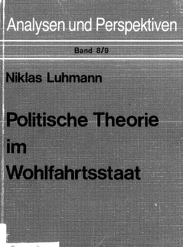Politische Theorie Im Wohlfahrtsstaat (Analysen Und Perspektiven) (German Edition)