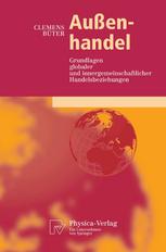 Außenhandel Grundlagen globaler und innergemeinschaftlicher Handelsbeziehungen ; mit 34 Tabellen