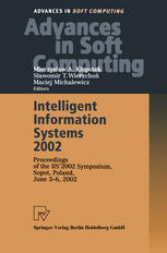 Intelligent Information Systems 2002 : Proceedings of the IIS’ 2002 Symposium, Sopot, Poland, June 3–6, 2002