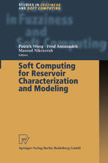 Soft Computing for Reservoir Characterization and Modeling.