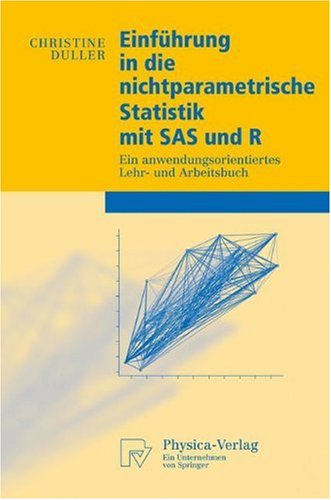 Einf�hrung in Die Nichtparametrische Statistik Mit SAS Und R