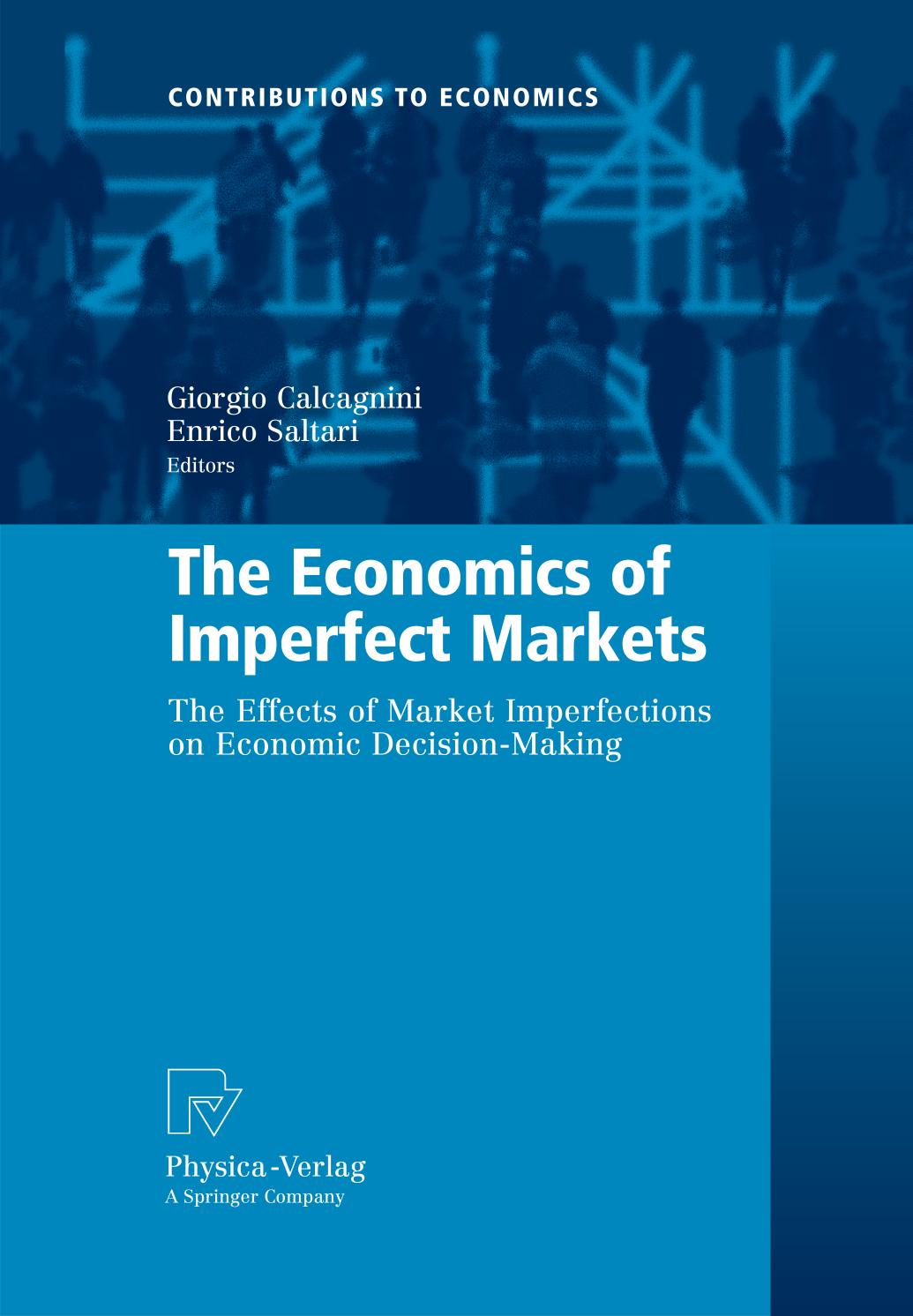 The Economics of Imperfect Markets