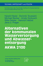 Alternativen der kommunalen Wasserversorgung und Abwasserentsorgung - AKWA 2100