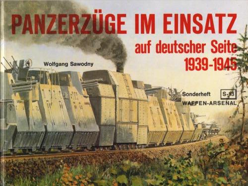 Panzerzüge im Einsatz auf deutscher Seite 1939 - 1945