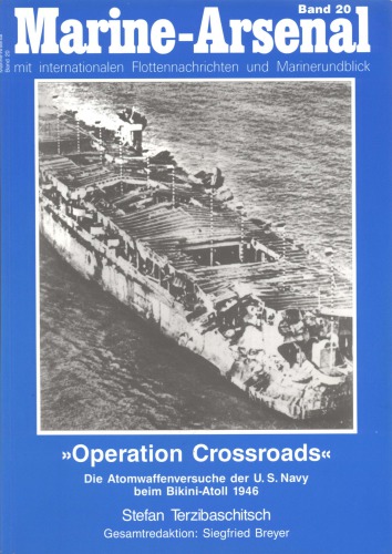 "Operation Crossroads" die Atomwaffenversuche der US Navy beim Bikini-Atoll 1946