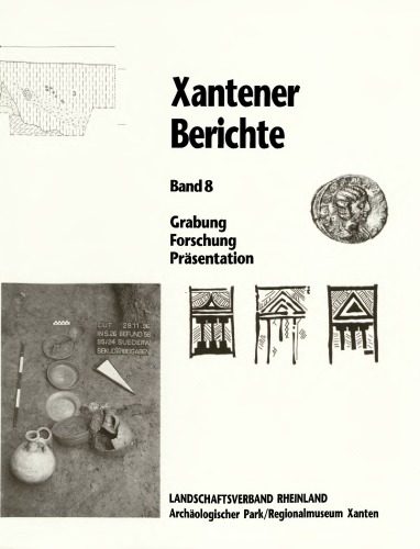 Xantener Berichte Grabung - Forschung - Präsentation ; Sammelband