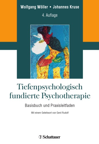 Tiefenpsychologisch fundierte Psychotherapie : Basisbuch und Praxisleitfaden ; mit 17 Tabellen