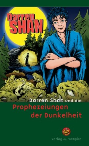 Darren Shan und die Prophezeiungen der Dunkelheit