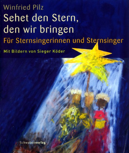 Sehet den Stern, den wir bringen für Sternsingerinnen und Sternsinger