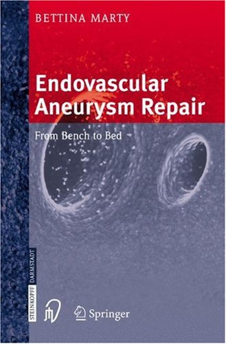 Endovascular Aneurysm Repair: From Bench to Bed