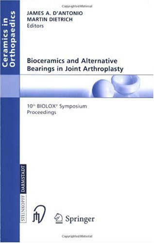 Bioceramics and alternative bearings in joint arthroplasty : proceedings ; with 31 tables