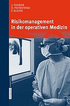 Risikomanagement in der operativen Medizin.