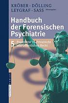 Forensische Psychiatrie im Privatrecht und Öffentlichen Recht