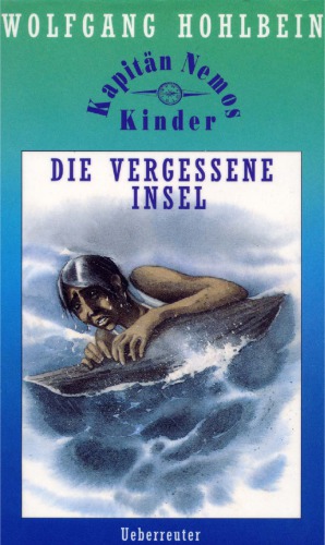 Kapitän Nemos Kinder, Die vergessene Insel