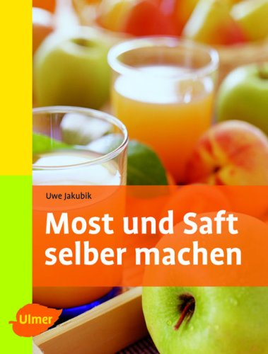 Most Und Saft Selber Machen