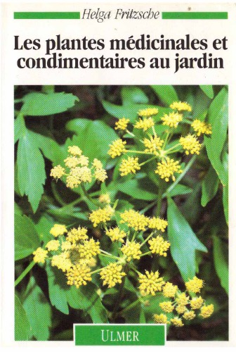 Les plantes médicinales et condimentaires au jardin