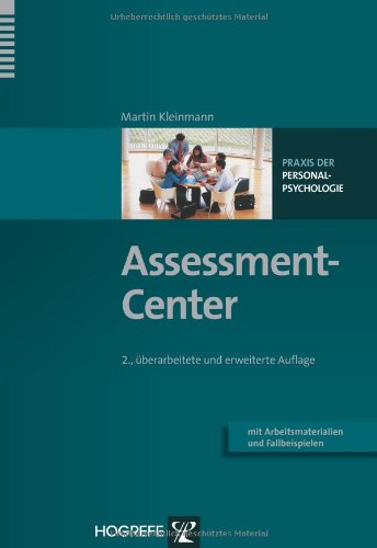 Assessment-Center [mit Arbeitsmaterialien und Fallbeispielen]