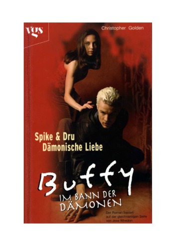 Buffy, Im Bann Der Dämonen, Spike &amp; Dru, Dämonische Liebe