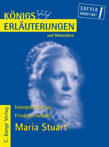 Maria Stuart (Königs Erläuterungen und Materialien, Bd. 5)