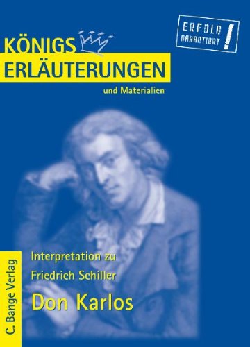 Erläuterungen zu Friedrich Schiller: Don Karlos