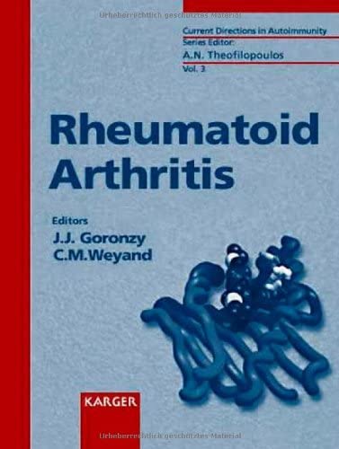 Rheumatoid Arthritis (Current Directions in Autoimmunity, Vol. 3)