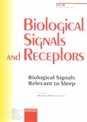 Biological Signals Relevant To Sleep (Biological Signals And Receptors, Volume 9, Number 6, 2000)