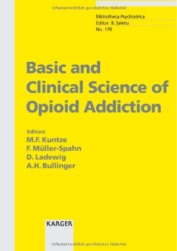 Basic and Clinical Science of Opioid Addiction (Key Issues in Mental Health, No. 170)