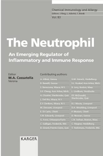 The Neutrophil: An Emerging Regulator of Inflammatory and Immune Response