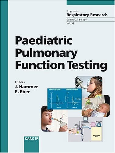 Paediatric Pulmonary Function Testing, Vol. 33 (Progress in Respiratory Research, Vol. 33)