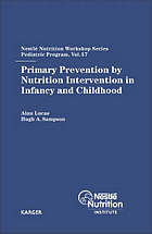 Primary Prevention by Nutrition Intervention in Infancy and Childhood