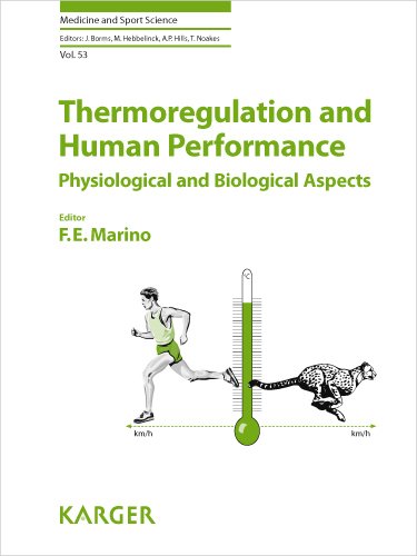 Thermoregulation and Human Performance: Physiological and Biological Aspects (Medicine and Sport Science, Vol. 53)