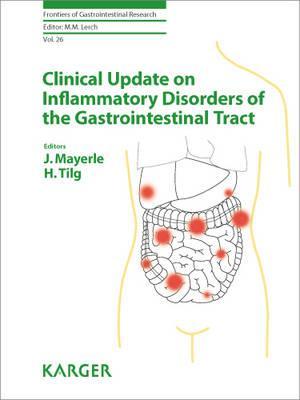 Clinical Update On Inflammatory Disorders Of The Gastrointestinal Tract (Frontiers Of Gastrointestinal Research)