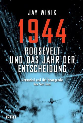 1944 Roosevelt und das Jahr der Entscheidung