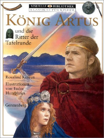 König Artus und die Ritter der Tafelrunde.