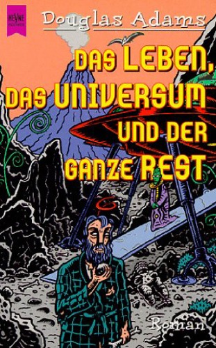 Das Leben, das Universum und der ganze Rest