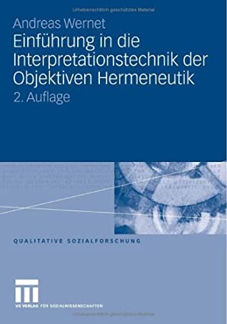 Einführung In Die Interpretationstechnik Der Objektiven Hermeneutik