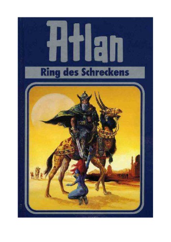 Perry Rhodan Edition. Atlan  Zeitabenteuer 22. Ring Des Schreckens