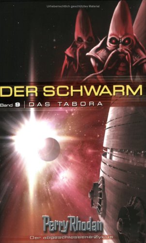 Perry Rhodan. Der Schwarm 9. Das Tabora