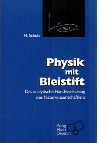 Physik mit Bleistift das analytische Handwerkszeug des Naturwissenschaftlers