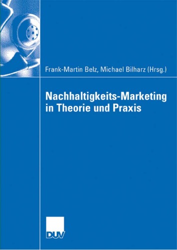 Nachhaltigkeits-Marketing in Theorie Und Praxis