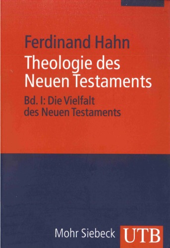 Die Vielfalt des Neuen Testaments : Theologiegeschichte des Urchristentums