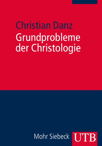 Grundprobleme der Christologie